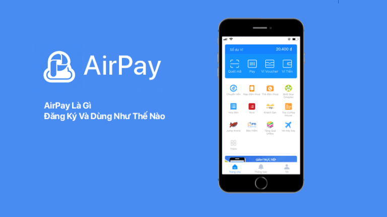 Airpay là gì? cùng tìm hiểu qua bài viết dưới đây